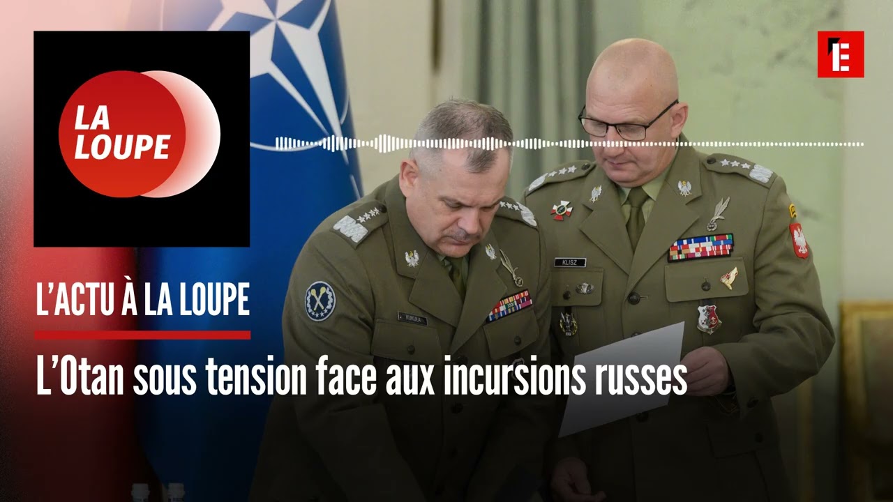 L’actu à La Loupe : L’Otan sous tension face aux incursions russes