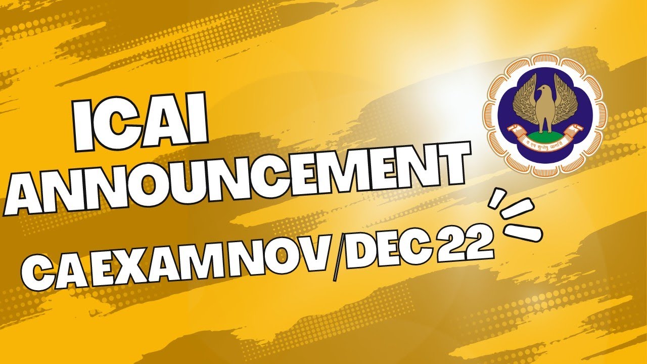 ICAI Small Announcement | CA Exam November 2022 & December 2022 | CA Foundation, Inter & Final
