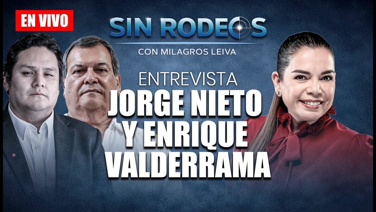 🔴 EN VIVO - CANDIDATO JORGE NIETO EN ENTREVISTA CLAVE | SIN RODEOS CON MILAGROS LEIVA