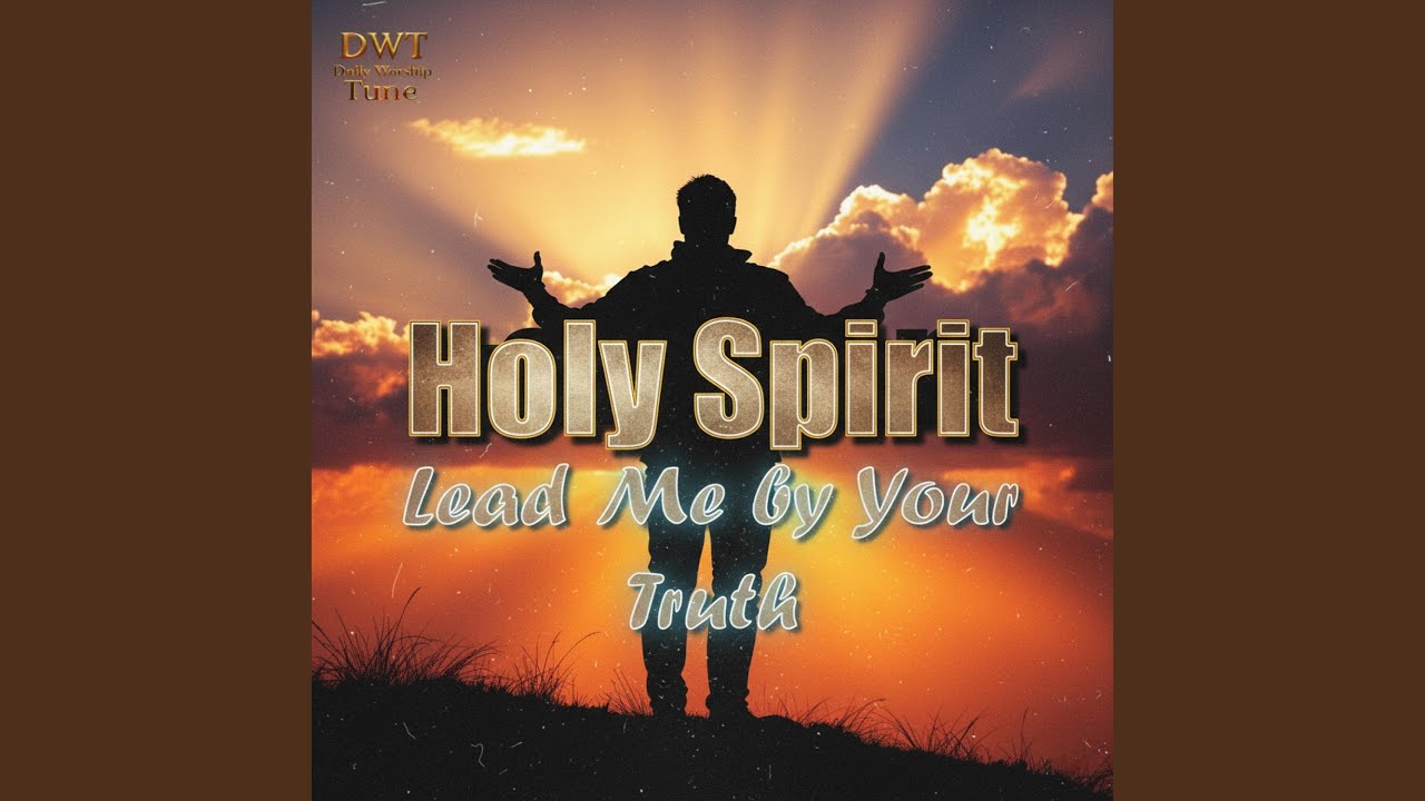 Holy Spirit, Lead Me
