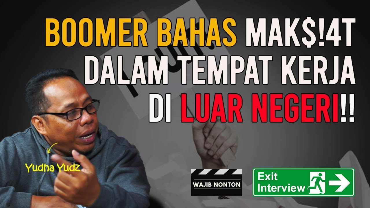 Boomer Bahas MAK$!4T Dalam Tempat Kerja di Luar Negeri! Ft. Yudha Yudz
