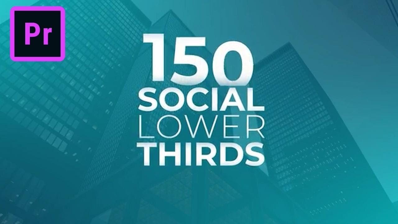 FREE 150 Social Lower Thirds Template for Adobe Premiere Pro + Tutorial