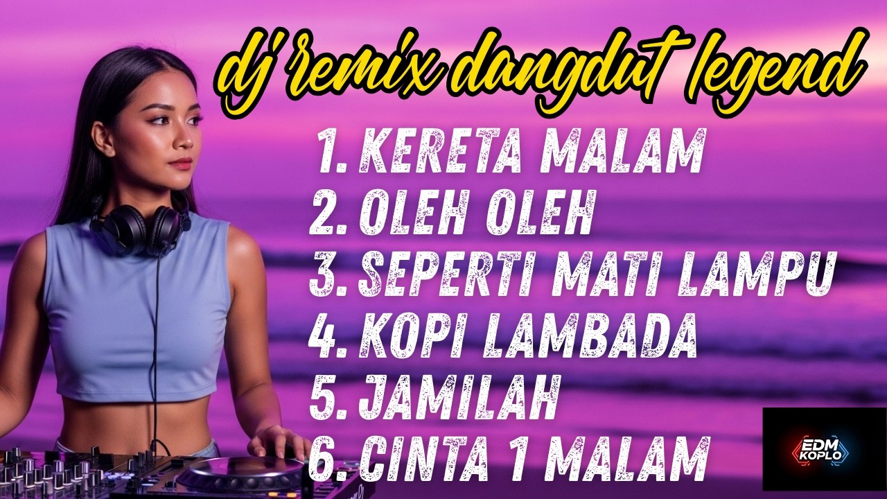 6 Lagu Dangdut Legend | Kereta Malam, Oleh2, Seperti Mati Lampu, Kopi Lambada, Jamilah, Cinta 1Malam