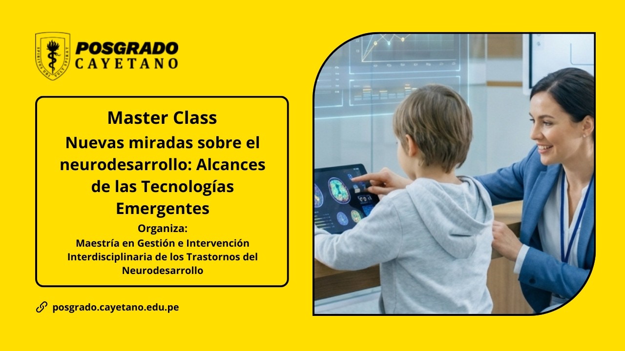 Master class - Nuevas miradas sobre el neurodesarrollo Alcances de las Tecnologías Emergentes