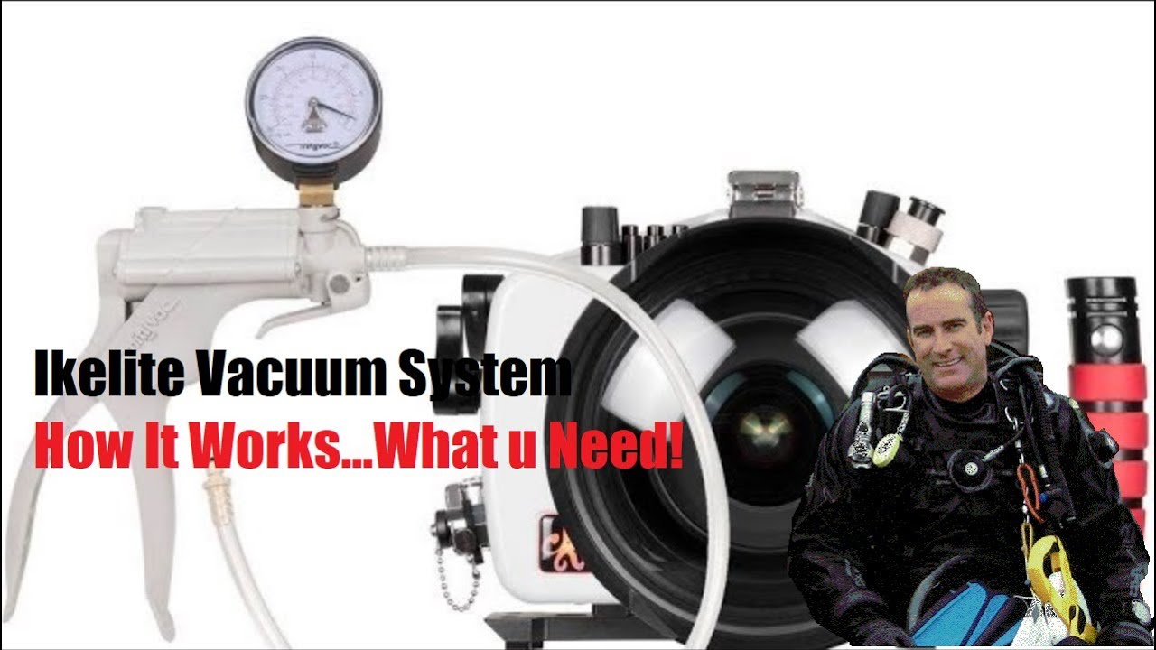 Ikelite Underwater Housing Vacuum System - How to Use