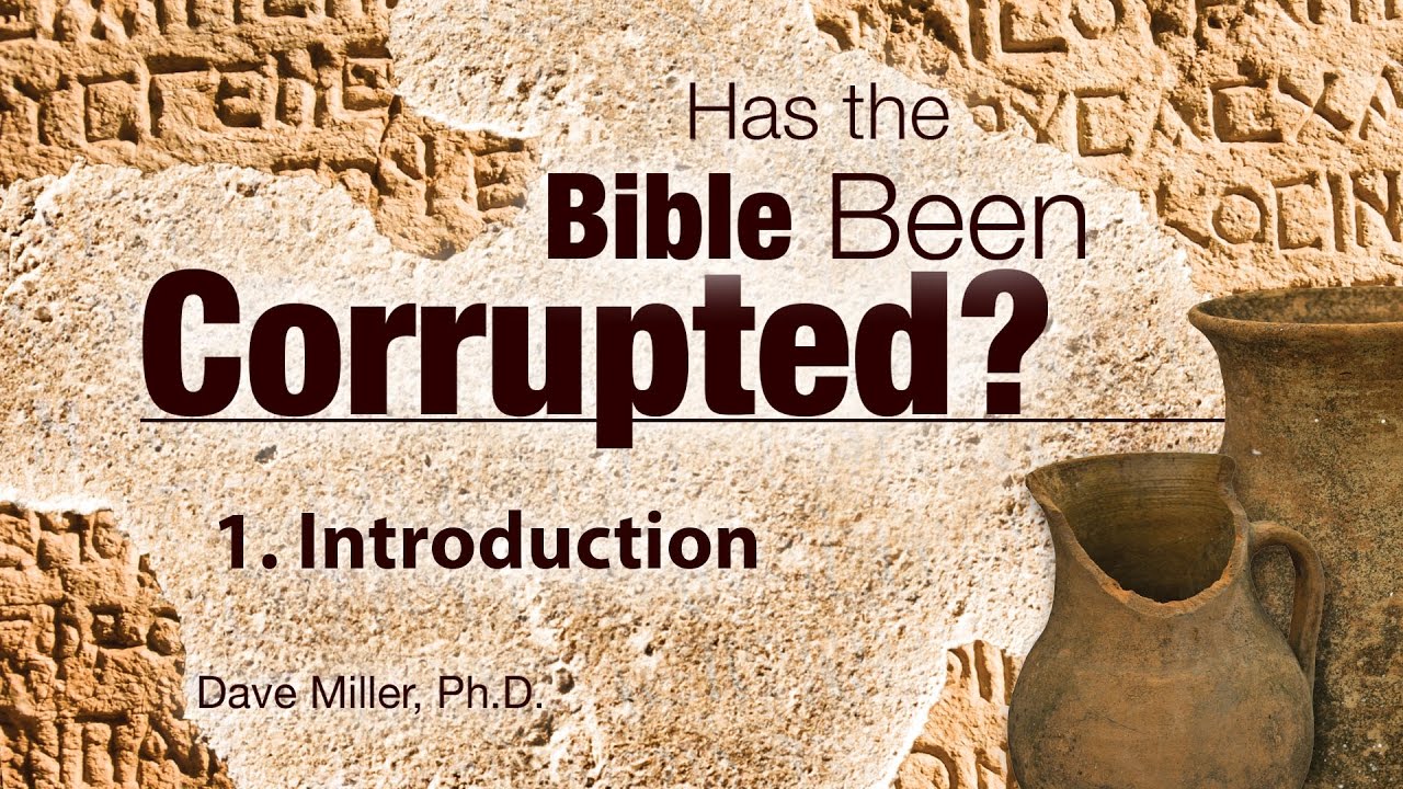 1. Introduction | Has the Bible Been Corrupted?