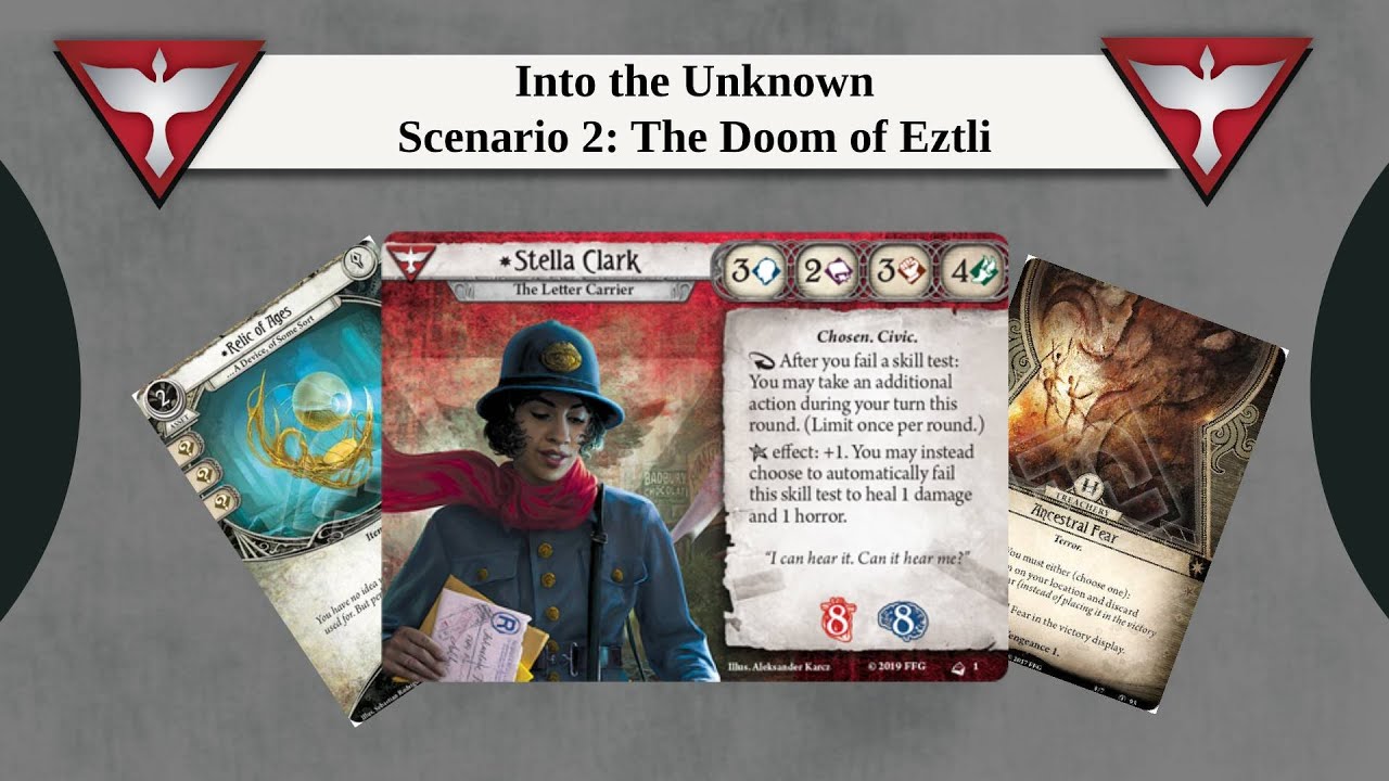 Into the Unknown - The Forgotten Age Solo - Scenario 2: The Doom of Eztli