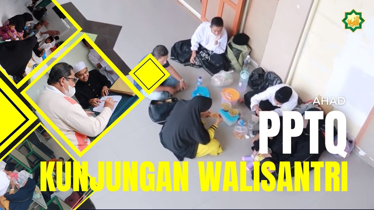 KUNJUNGAN WALISANTRI || PPTQ AT-TAUBAH