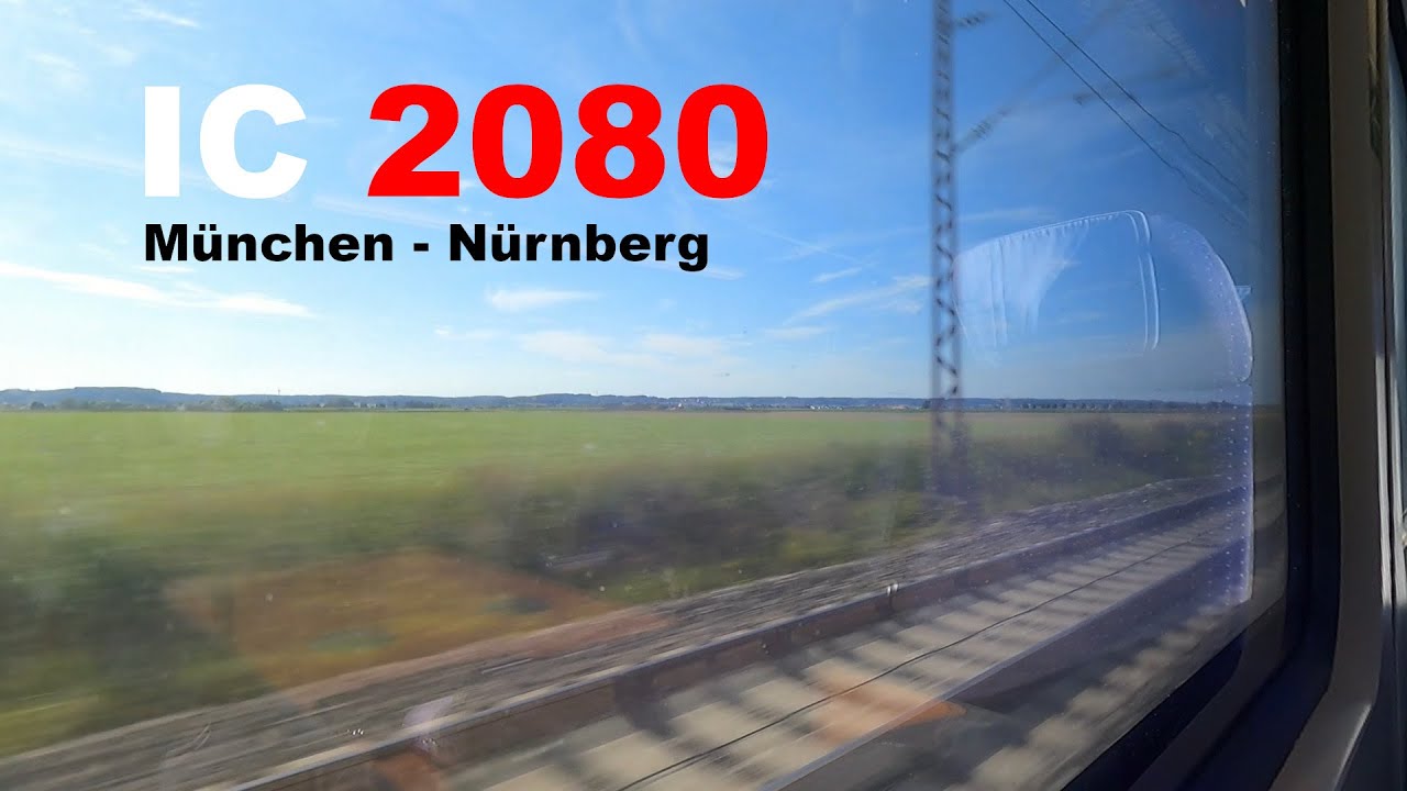 Mit dem IC 2 von München nach Nürnberg: IC 2080 Mitfahrt