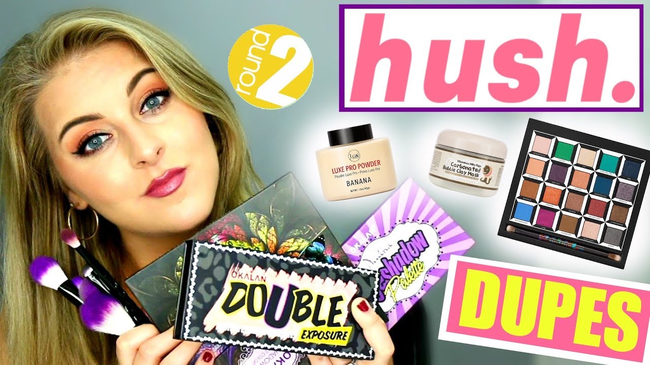 AFFORDABLE MAKEUP + DUPES // SHOP HUSH HAUL | Round 2!