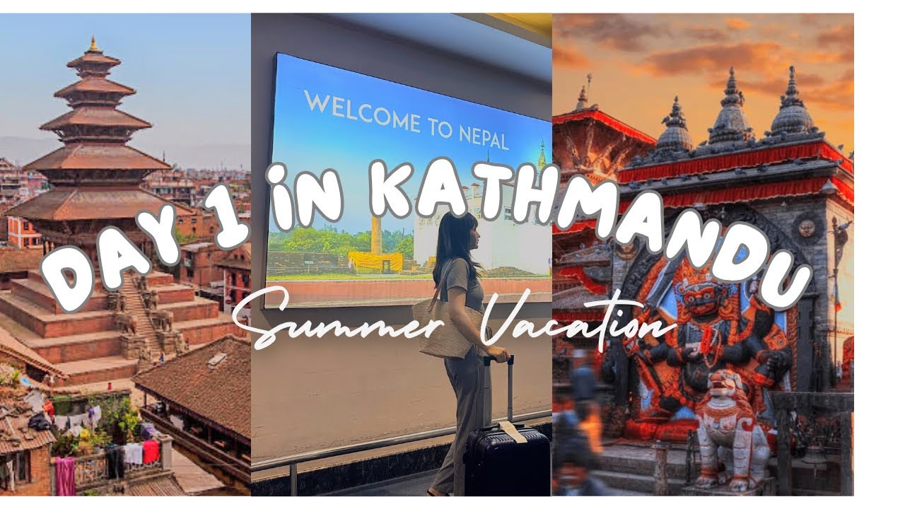 Day 1 in Kathmandu, Nepal | Summer vacation | Family Trip ~🇧🇹