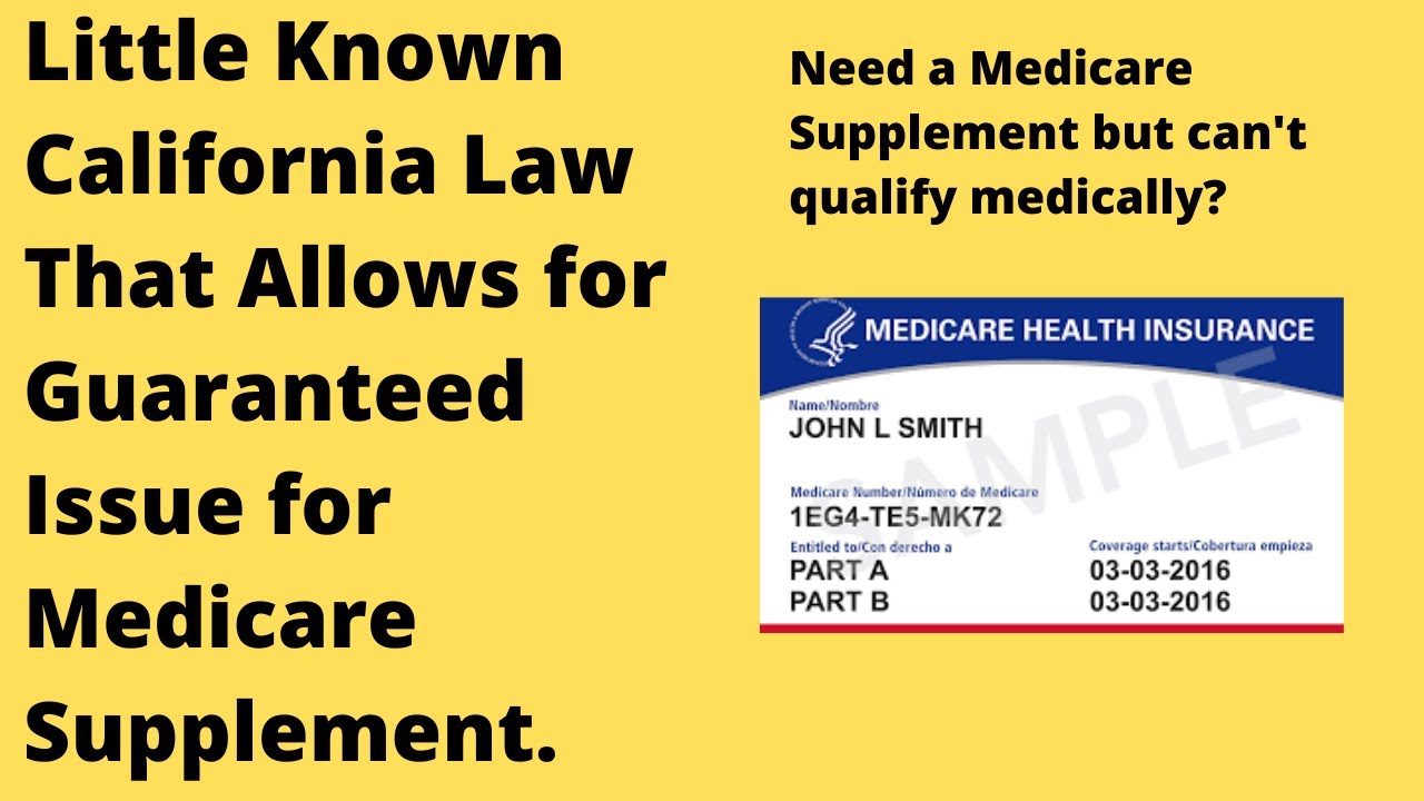 Special Medicare Supplement Guaranteed Issue Rule | California