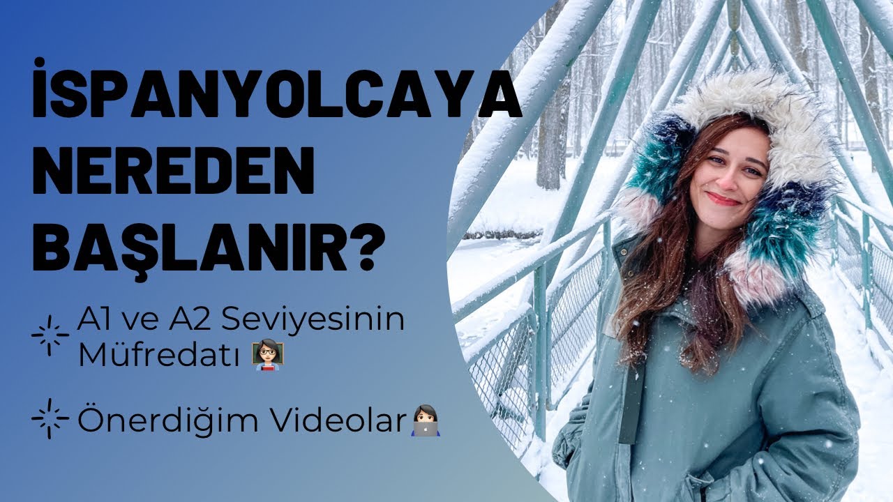 İspanyolcaya Nereden Başlanır? | Müfredat ve Önerdiğim Videolar | İspanyolca Öğreniyorum