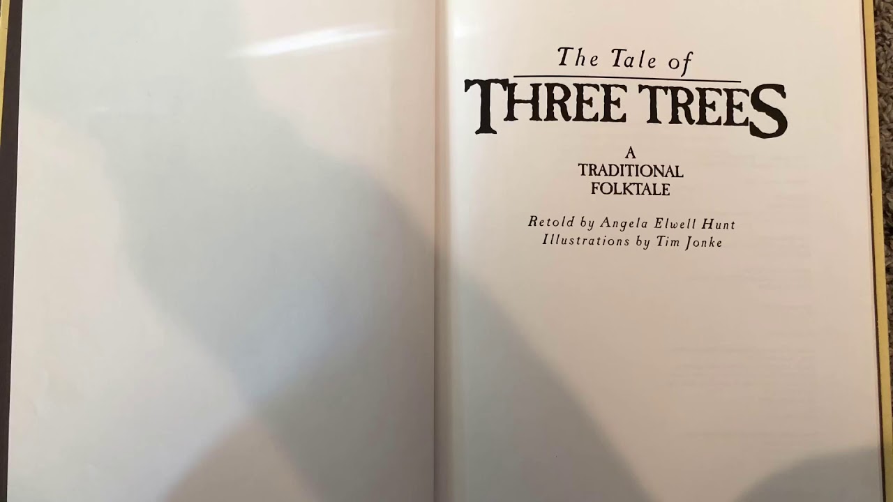 The Tale of The Three Trees