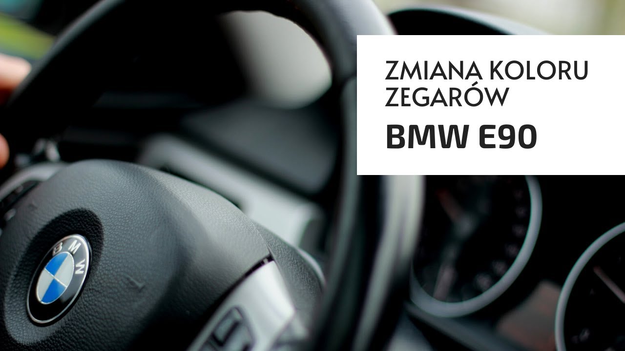 Zmiana koloru zegar&oacute;w | BMW E90