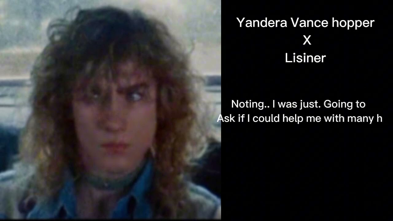 Yandere Vance HOPPER x lisiner part 1//avocdo va// read discretion