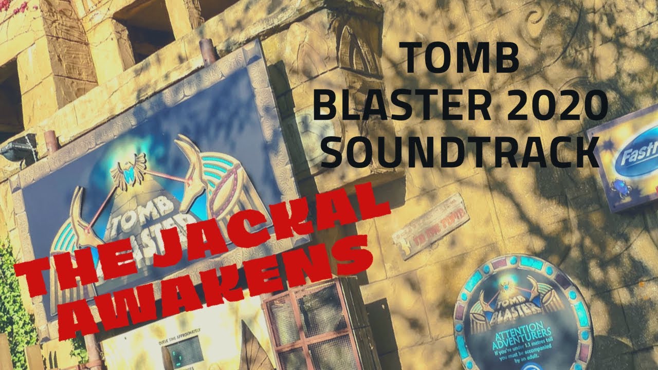 Tomb Blaster 2020 Soundtrack: The Jackal Awakens (Chessington World of Adventures)