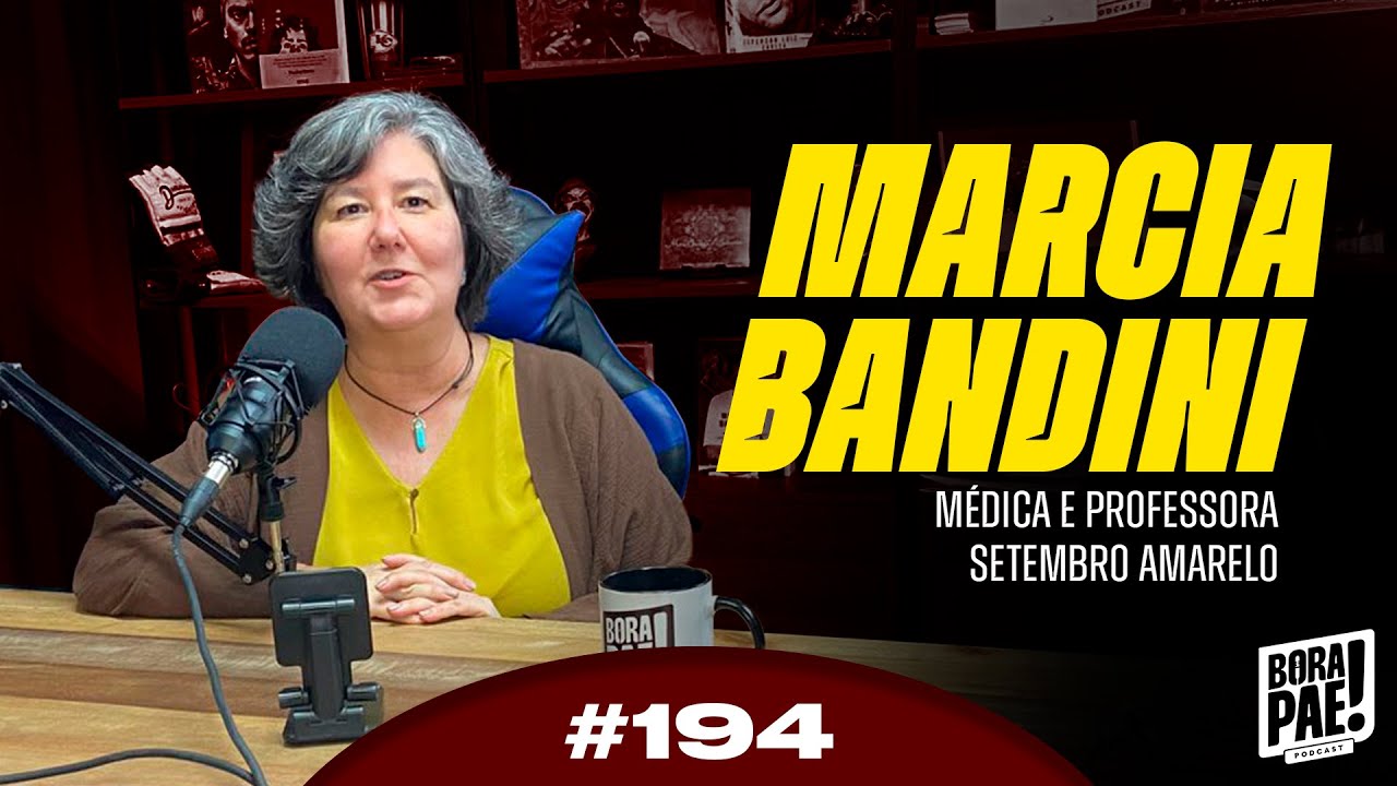 MARCIA BANDINI– MÉDICA E PROFESSORA- SETEMBRO AMARELO- BORAPAE 