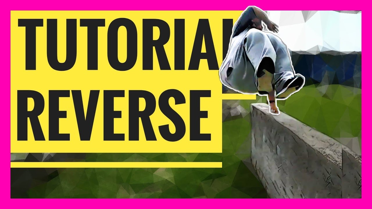 REVERSE | Tutorial de parkour