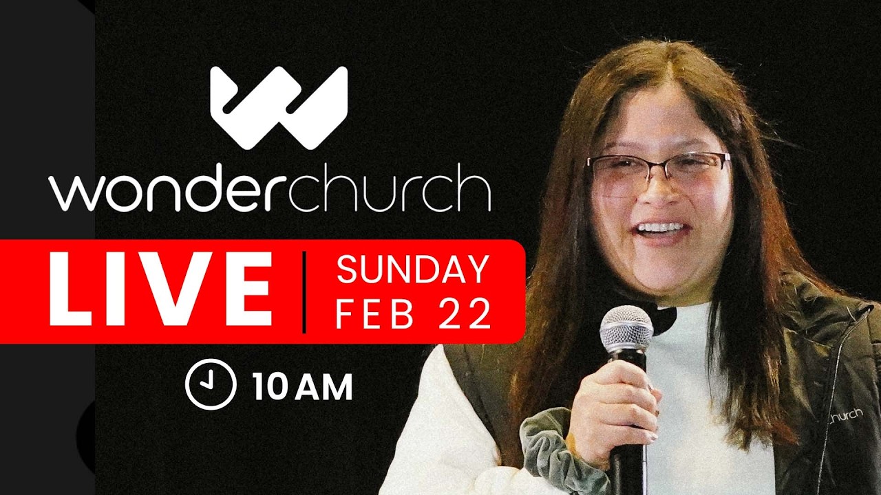 Wonder Church Sunday Morning Live - Sunday, Feb 22