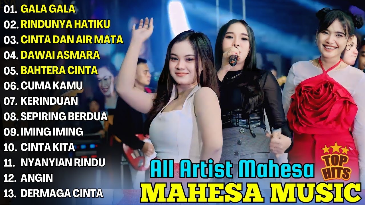 GALA GALA, RINDUNYA HATIKU - AJENG FEBRIA - ERSA AMELIA - MAHESA MUSIC FULL ALBUM TERBARU 2025