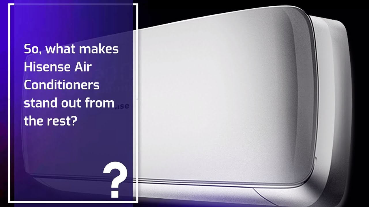 How Good is Hisense Air Conditioner - Expert Review & Comparison
