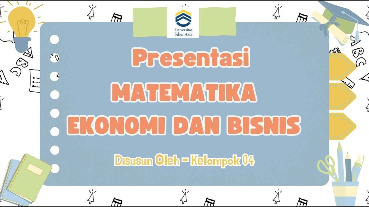 Presentasi Mata Kuliah Matematika Ekonomi dan Bisnis