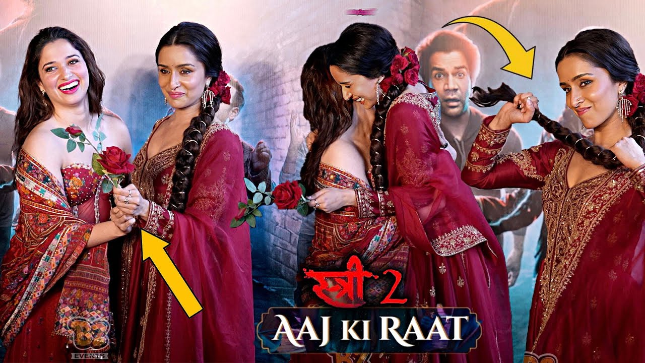 UNCUT- Stree 2 - first song launch - Aaj Ki Raat | Shraddha Kapoor ,Tamannaah Bhatia