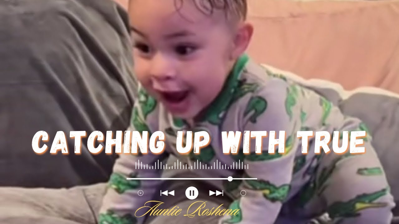 Catching up with True