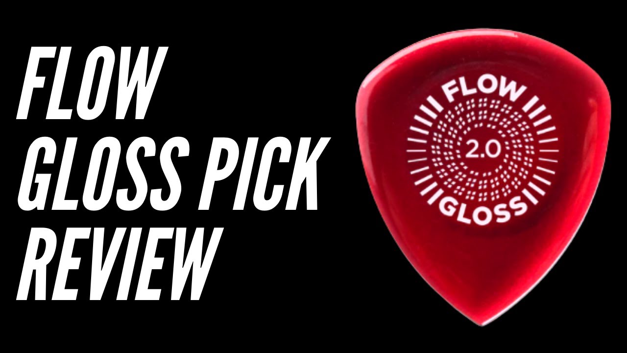 Jim Dunlop Flow Gloss Pick Review