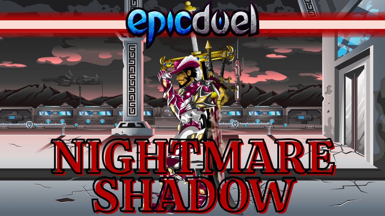 EpicDuel : Defeating NM Shadow Ft Smoking Shadow