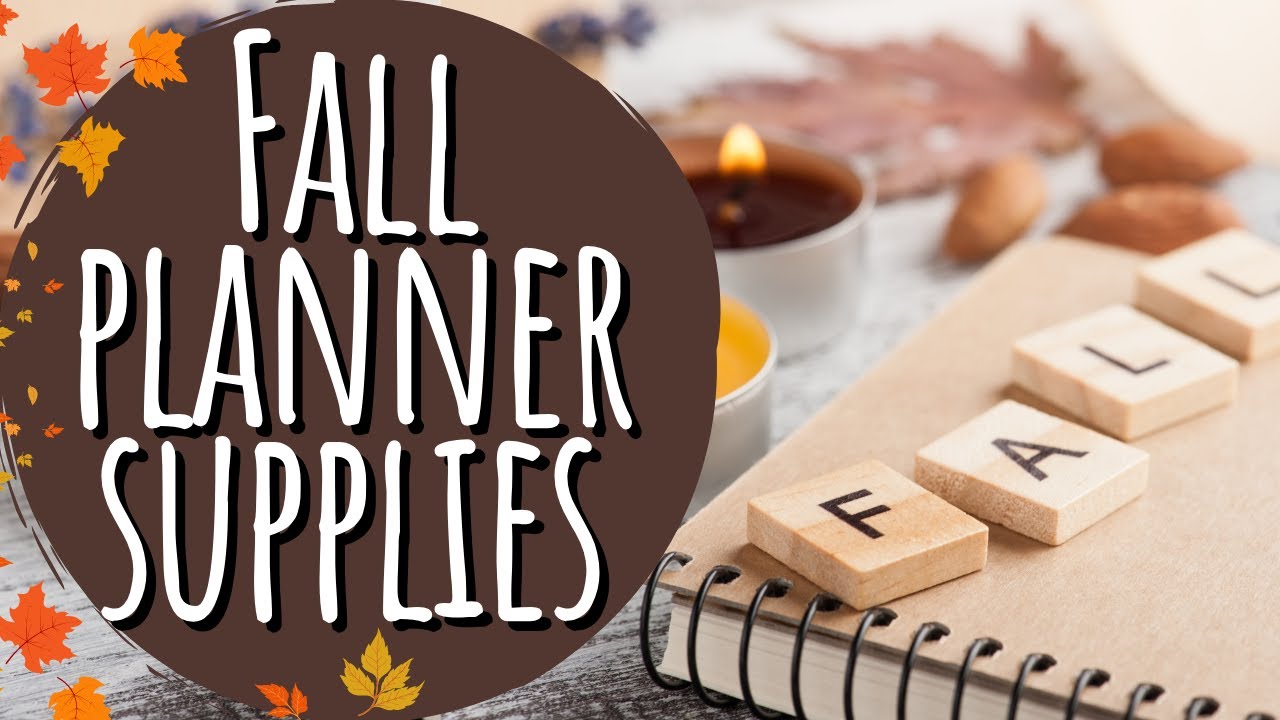 Favorite Fall Planning Supplies 🍁How To Update Your Planner for the Fall Season 🍂