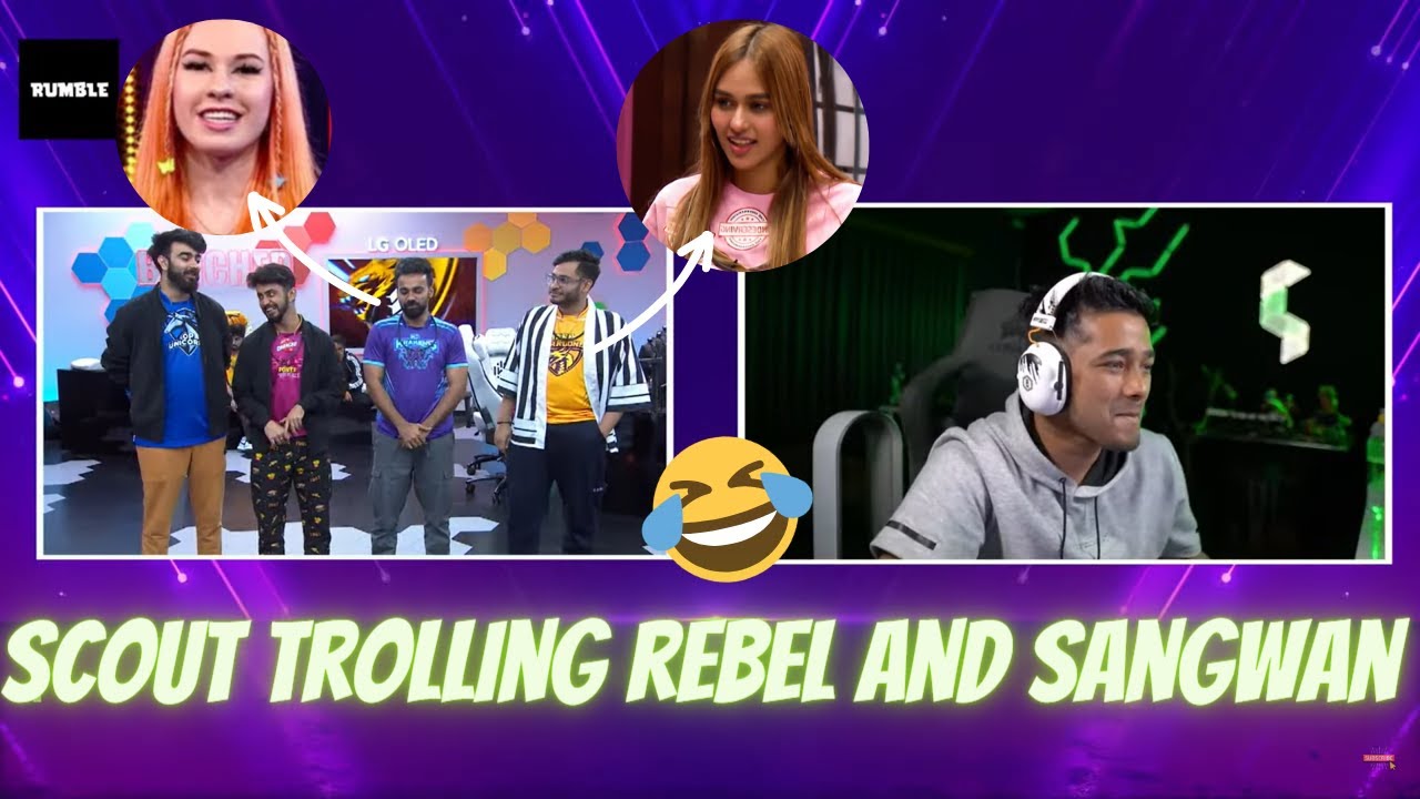 Scout Trolling Rebel And Sangwan😂😂| @PLAYGROUND_GLOBAL @AmazonMXPlayer