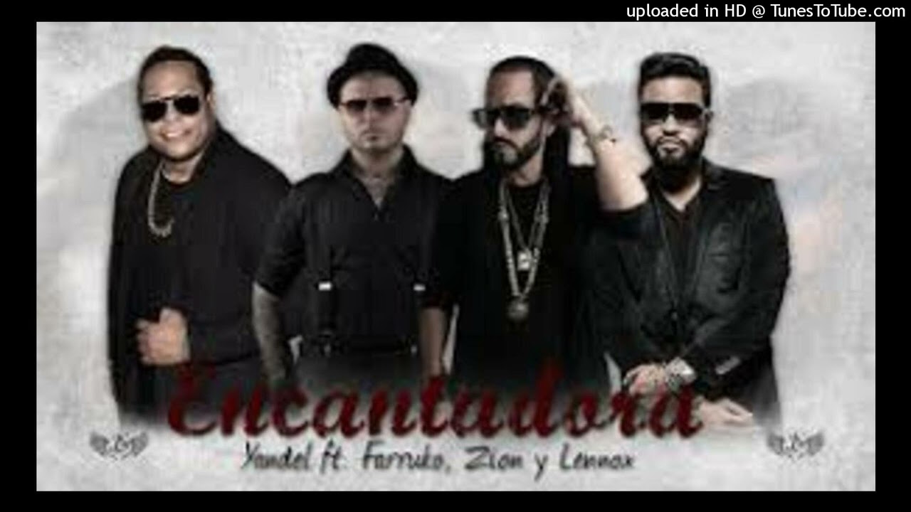 Encantadora Version (Full Remix) - Yandel (Ft. Farruko, Zion y Lennox)