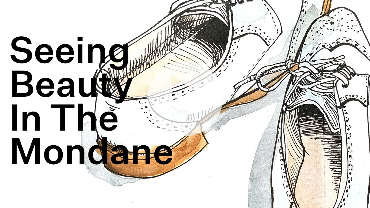 The Beauty in The Mundane