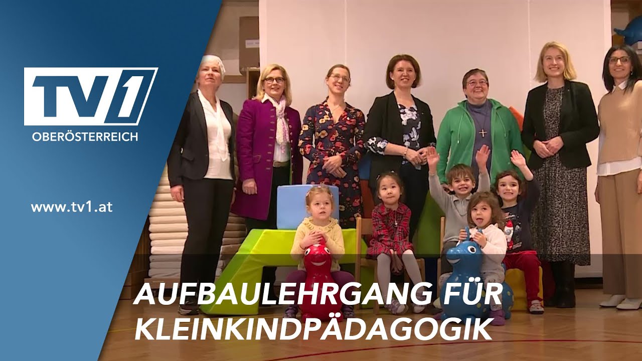 Aufbaulehrgang der Elementarp&auml;dagogik ist einzigartig in Ober&ouml;sterreich