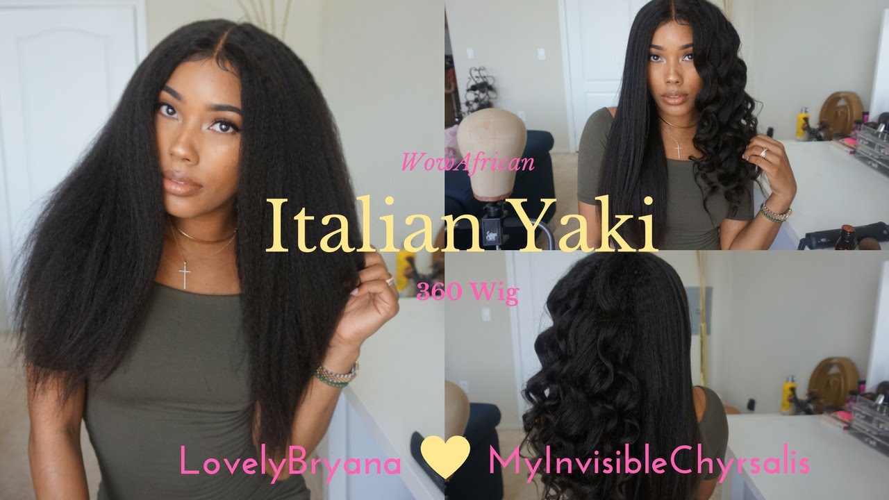 Styling Texture Realness! WowAfrican 360 Italian Yaki Brazilian Virgin Hair