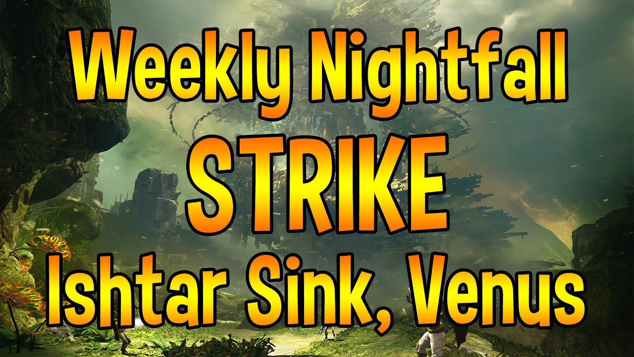 Weekly Nightfall Strike - Ishtar Sink, Venus - The Nexus - 10/28/2014 (Destiny Walkthrough Guide)