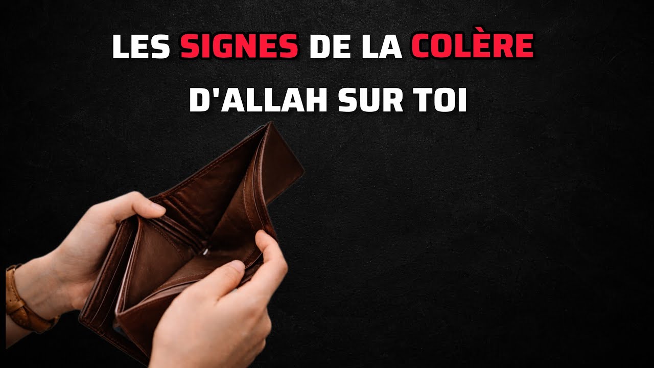 Ceci arrive quand Allah est en colère contre toi