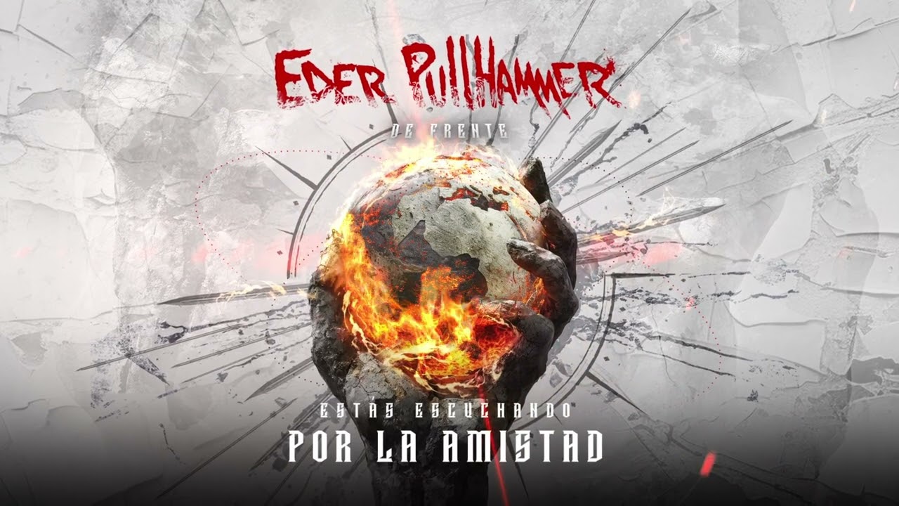 Eder PullHammer - Por la Amistad