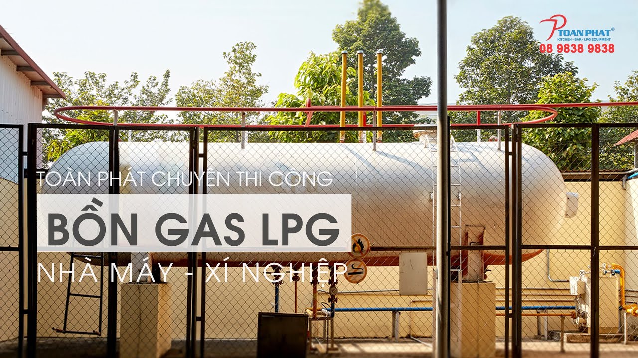 Những thiết bị có trong hệ thống bồn gas LPG công nghiệp
