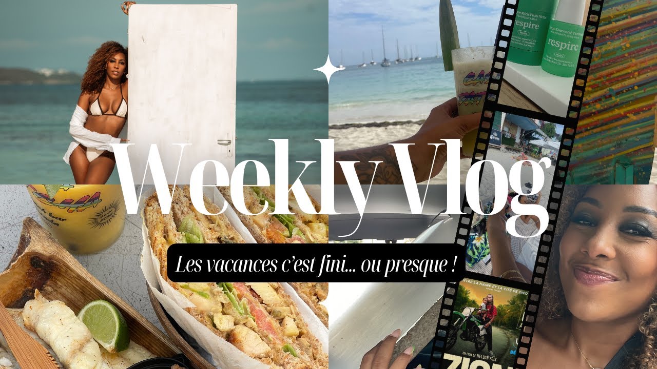 WEEKLY VLOG : Les vacances c'est fini... Ou presque !