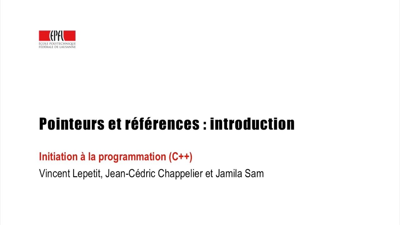 Pointeurs et références : introduction