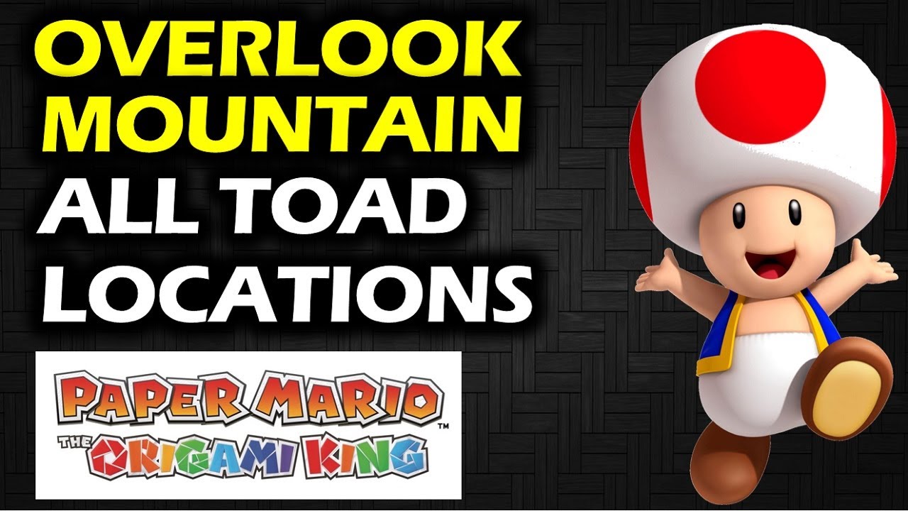 Overlook Mountain: All Toad Locations | Paper Mario the Origami King Walkthrough