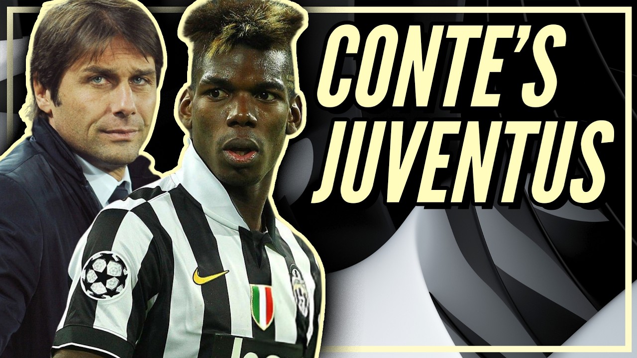 Antonio Conte’s Juventus: An Invincible Machine Resurrected From The Dead
