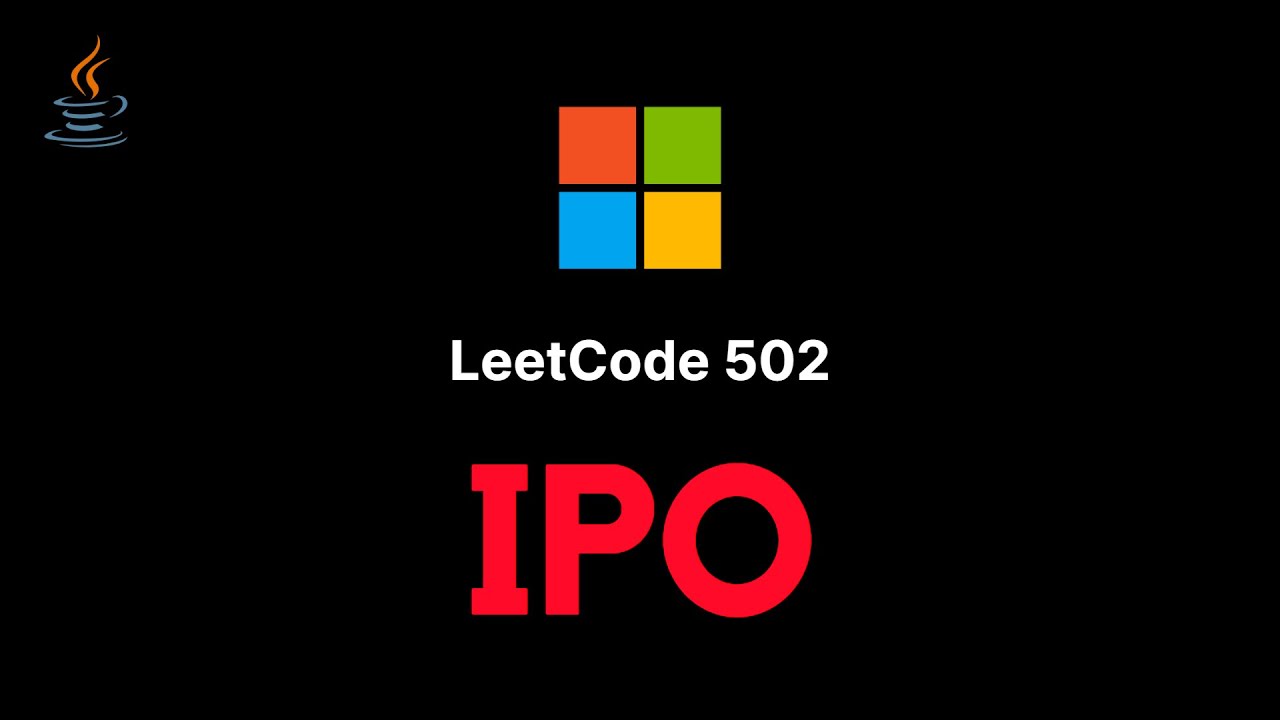 502. IPO - JAVA (Two heaps - Detailed explanation + coding)