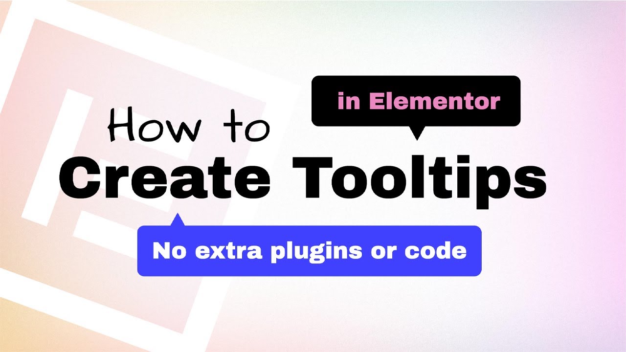 How to Create Tooltips in Elementor — No Extra Plugins or Code!