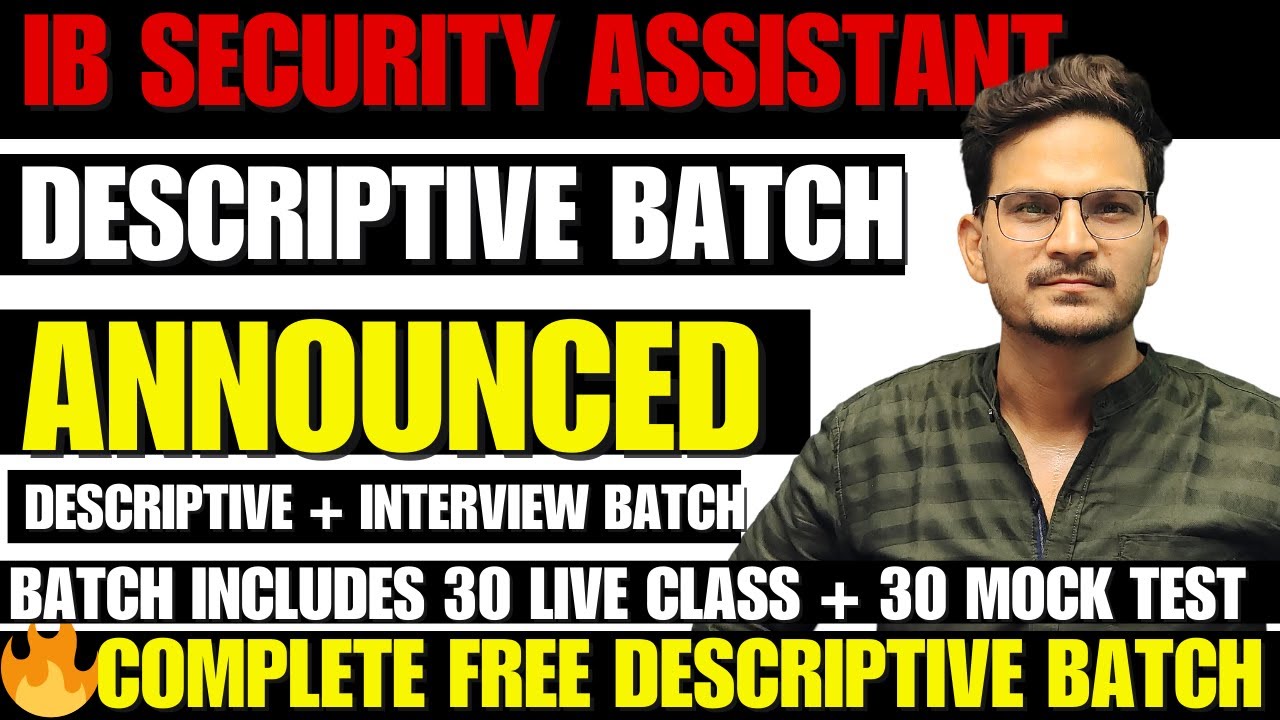 IB DESCRIPTIVE BATCH/ FREE BATCH FOR IB DESCRIPTIVE EXAM/ FREE MOCK FOR DSSSB EXAMS/ IB FREE BATCH