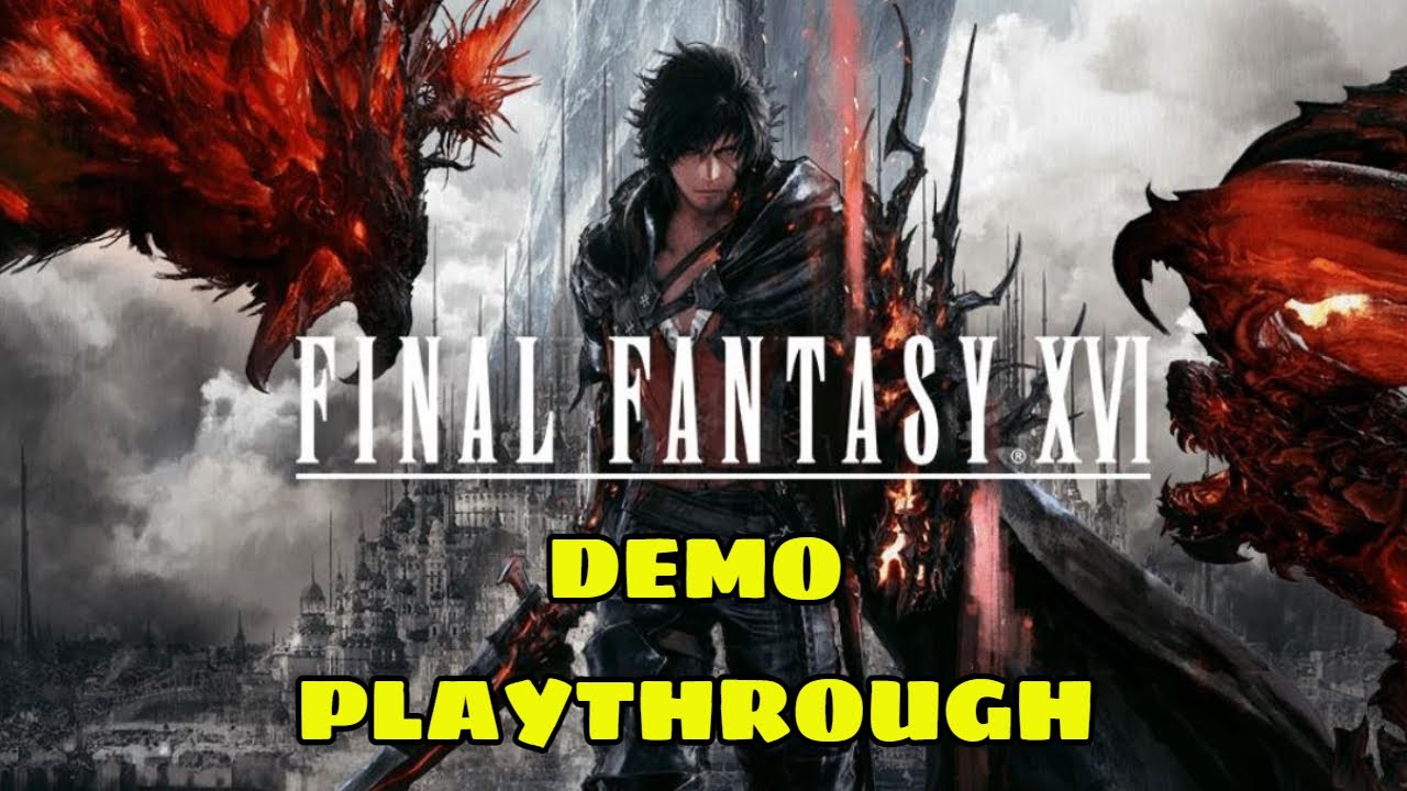 Final Fantasy XVI Demo Playthrough - Part 1 - First Time Playing A Final Fantasy Game