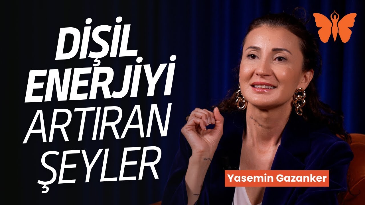 Dişil Enerjiye Ge&ccedil;mek Ne Demek?